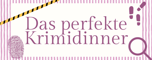 Wie du das perfekte Krimidinner findest?