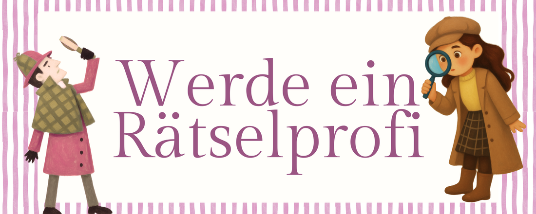 So wirst du zum Profi-Ermittler und zur Rätselkönigin